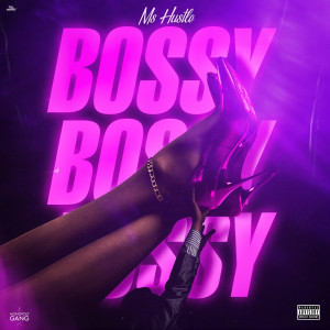 收听MsHustle的Bossy (Explicit)歌词歌曲