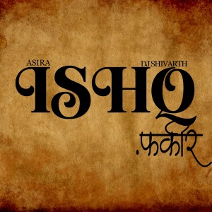 Listen to Ishq Fakir song with lyrics from Asira