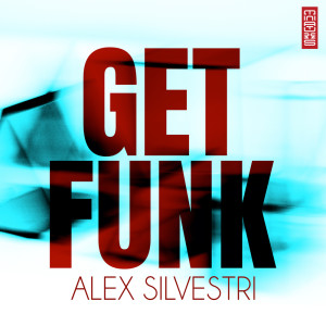 Alex Silvestri的專輯Get Funk