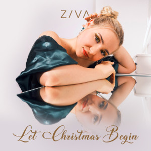 Listen to Let Christmas Begin song with lyrics from Ziva