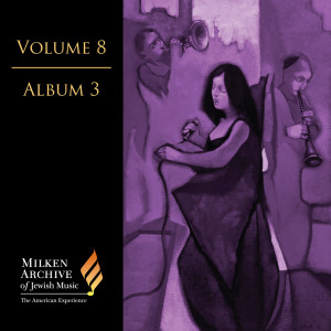 Jorge Federico Osorio的專輯Milken Archive Digital Volume 8, Digital Album 3