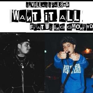 อัลบัม WANT IT ALL (feat. GMONEYDT) [Explicit] ศิลปิน R.Villarreal805