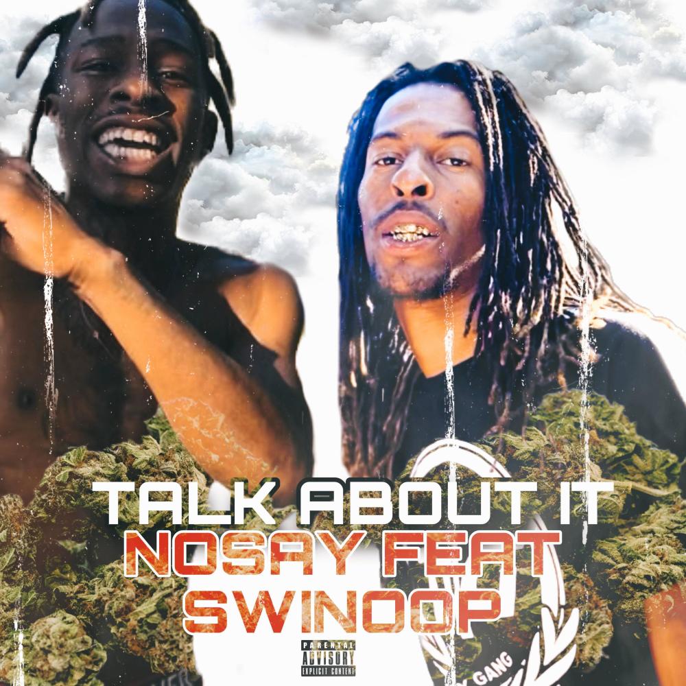 Talk About It (feat. $winoop) (Explicit)
