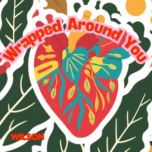 Album Wrapped Around You from Wilson
