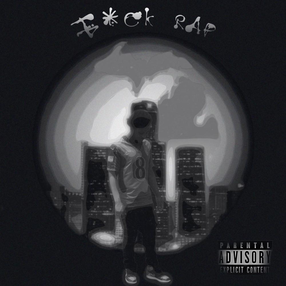 Fuck Rap (Explicit)