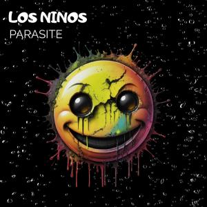 Listen to Parasite song with lyrics from Los Ninos