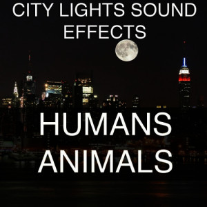 City Lights Sound Effects的專輯City Lights Sound Effects 1 - Humans, Animals