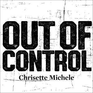 Out of Control dari Chrisette Michele