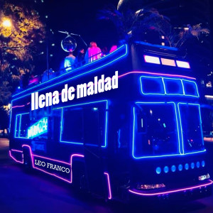 收聽Leo Frânco的Llena de Maldad歌詞歌曲