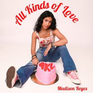 Album All Kinds of Love from Madison Reyes