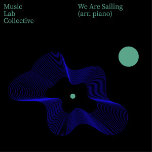 Music Lab Collective的專輯We Are Sailing (Arr. piano)