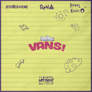 ดาวน์โหลดและฟังเพลง Vans (Explicit) พร้อมเนื้อเพลงจาก Seventeen Avenue