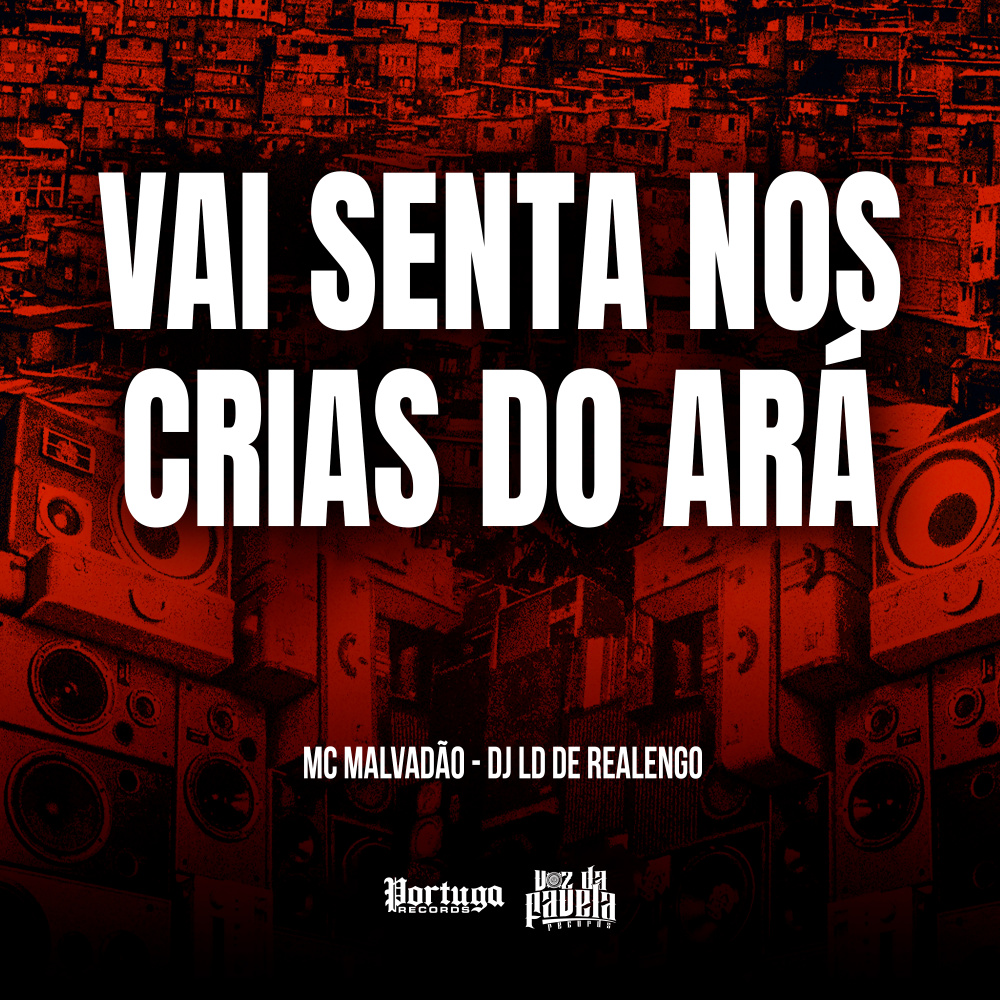 VAI SENTA NOS CRIAS DO ARÁ (Explicit)