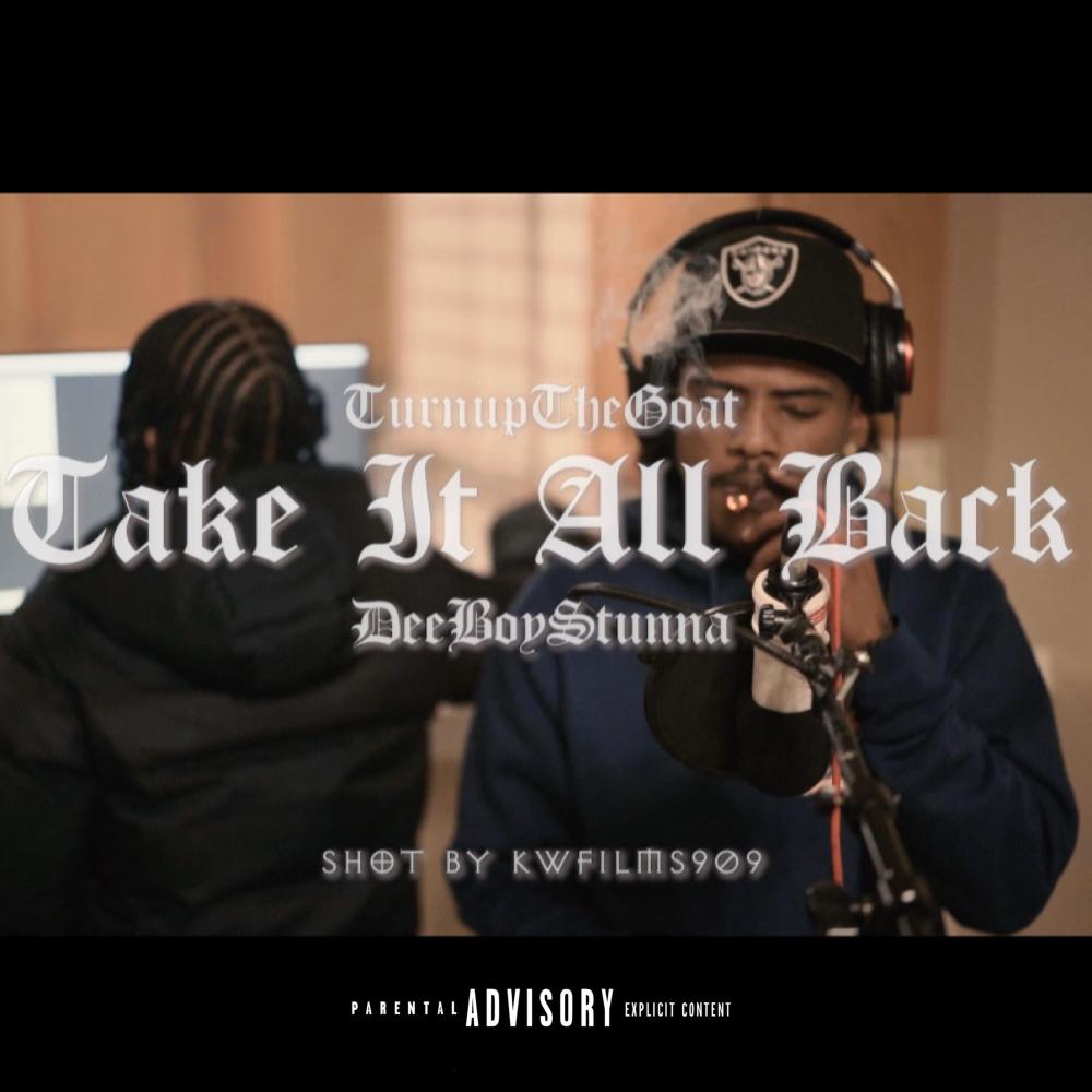 Take it all back (feat. Deeboystunna) (Explicit)