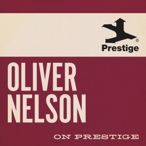 Oliver Nelson的專輯On Prestige