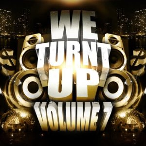 Various Artists的專輯We Turnt up, Vol. 7 (Explicit)