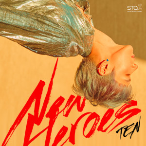 Dengarkan lagu New Heroes nyanyian TEN dengan lirik