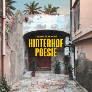 Album Hinterhof Poesie (Explicit) from Casino Blackout