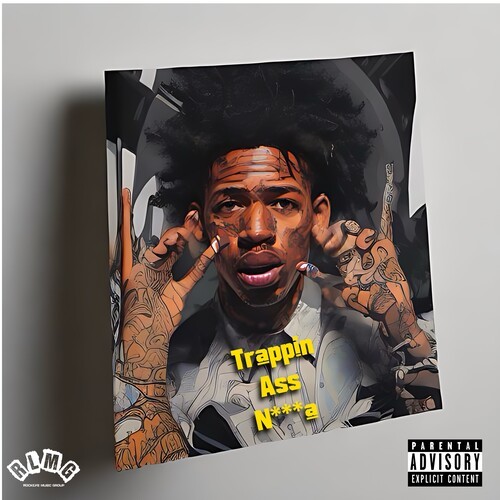 Trappin Ass N***a (Explicit)