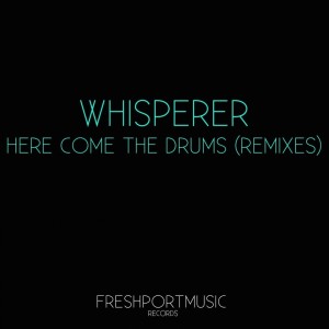 Whisperer的专辑Here Come the Drums