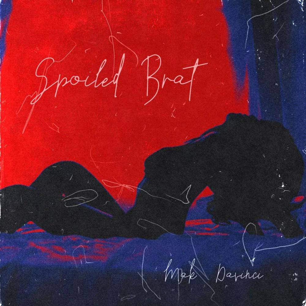 Spoiled Brat (Explicit)