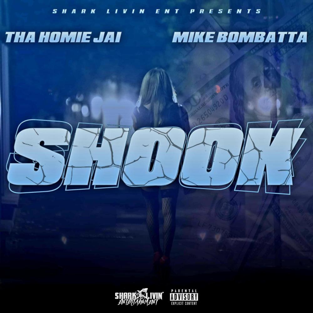 SHOOK (feat. MIKE BOMBATTA) (Explicit)