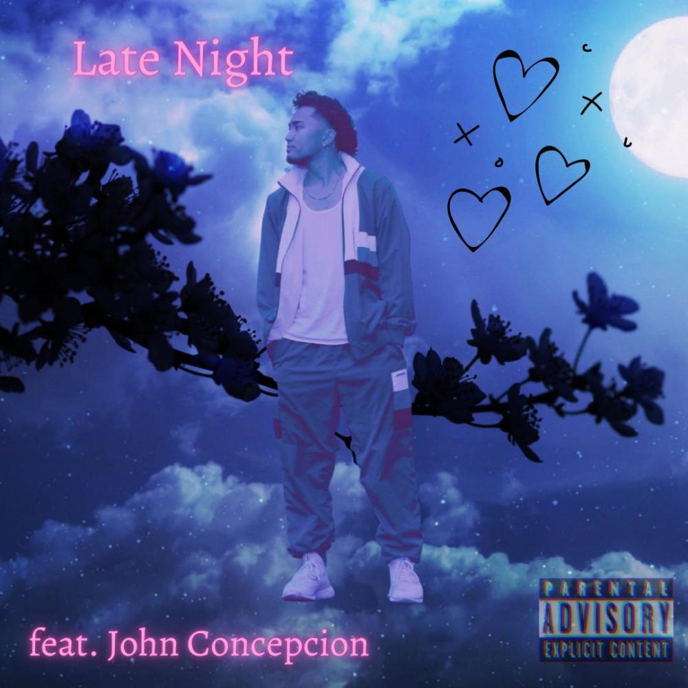 Late Night(feat. John Concepcion) (Explicit)