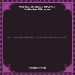 Album Four! The Complete Miles Davis Quintet 1955-1956 Recordings, Vol. 2 (Hq remastered) from John Coltrane