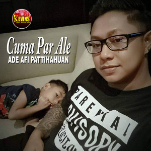 Listen to Cuma Par Ale song with lyrics from Ade AFI Pattihahuan