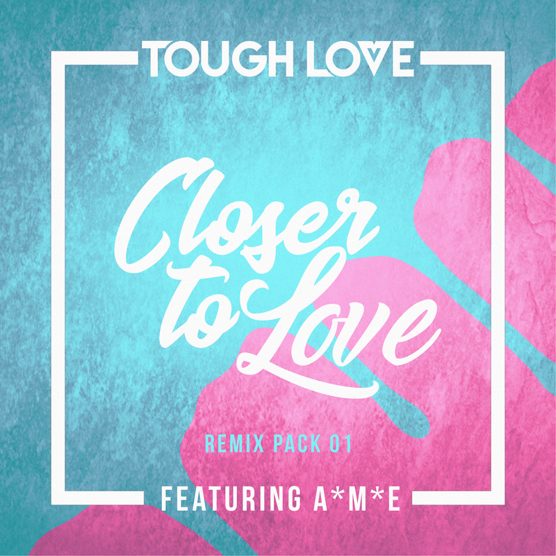 Closer To Love (99 Revibe)