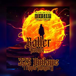 Dakilla625的專輯Baller (feat. Graydrxp & 325 Ray) [Remix] (Explicit)