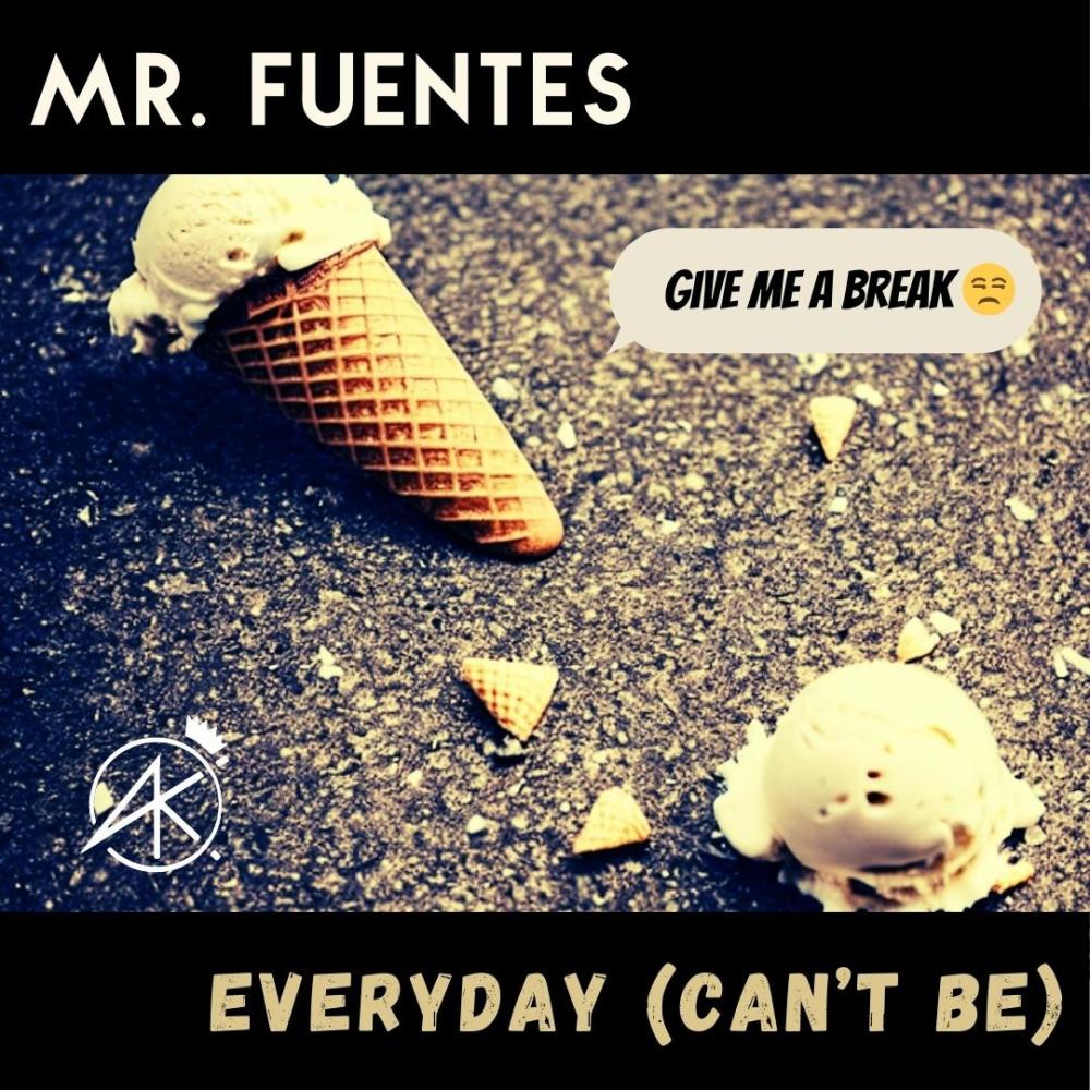 Everyday (Can't Be) (Explicit)