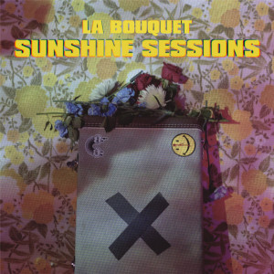 Sunshine Sessions dari La Bouquet