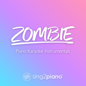 Dengarkan lagu Zombie (Originally Performed by The Cranberries) (Piano Karaoke Version) nyanyian Sing2Piano dengan lirik