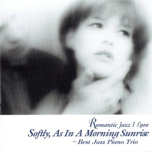 Album Softly, As in a Morning Sunrise oleh John Hicks Trio