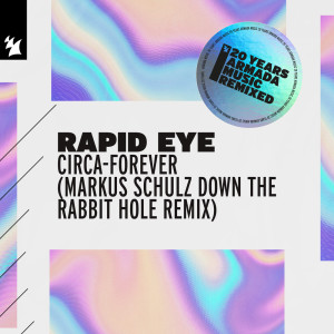 ดาวน์โหลดและฟังเพลง Circa-Forever (Markus Schulz Down the Rabbit Hole Extended Remix) พร้อมเนื้อเพลงจาก Rapid Eye