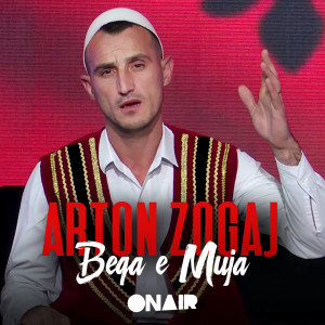 收聽Arton Zogaj的Beqa e muja歌詞歌曲