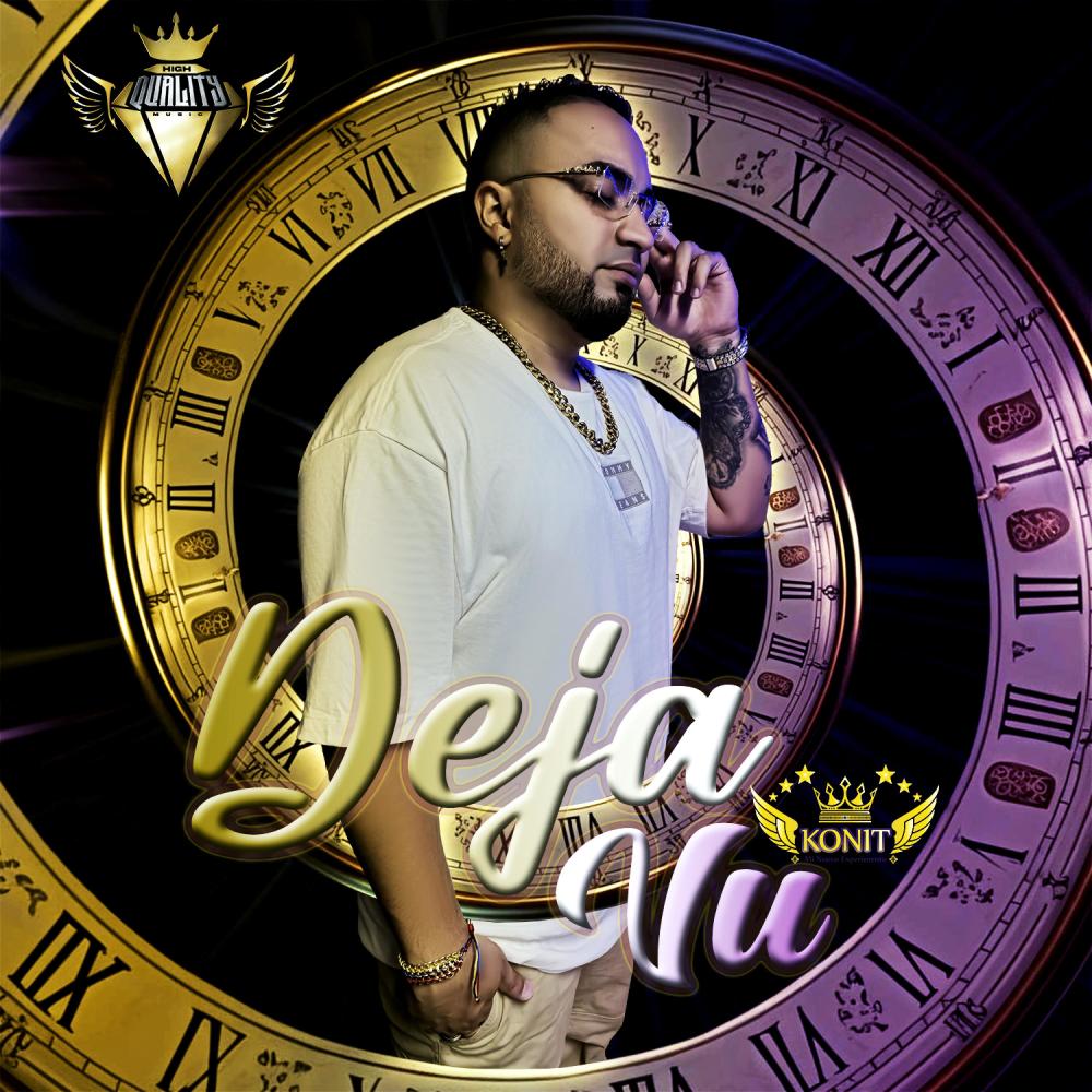 Deja vu (feat. Konit & joseptone) (Explicit)