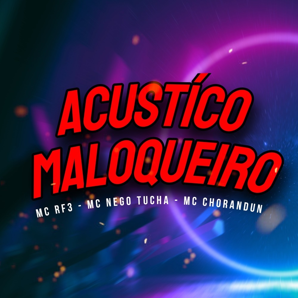 Acustíco Maloqueiro