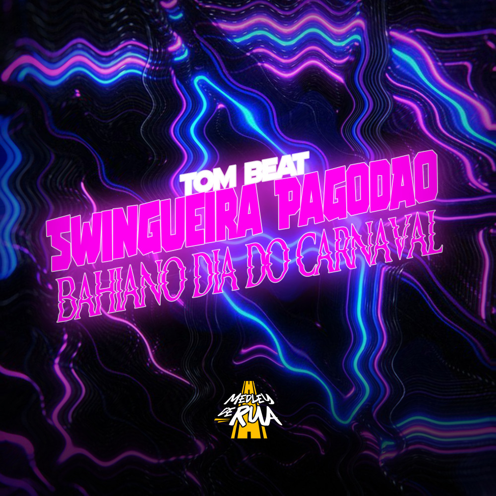 Swingueira Pagodão Bahiano Dia do Carnaval
