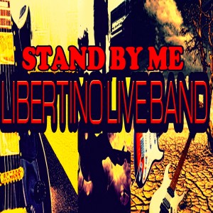 Dengarkan lagu Stand By Me nyanyian Libertino Live Band dengan lirik