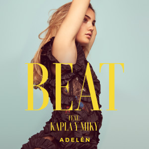 收聽Adelén的Beat歌詞歌曲
