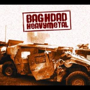 收聽Baghdad Heavy Metal的Baghdad Burning (Album Version)歌詞歌曲