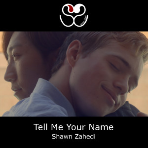 ดาวน์โหลดและฟังเพลง Tell Me Your Name พร้อมเนื้อเพลงจาก Shawn Zahedi