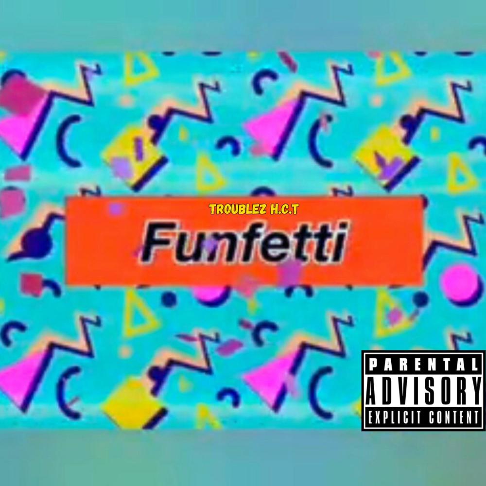 Funfetti (Explicit)