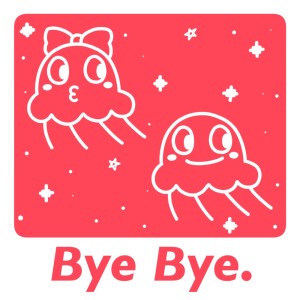 Bye Bye. dari キノシタ
