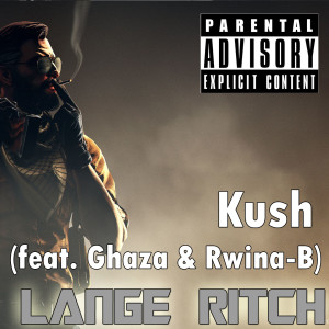 收聽Lange Ritch的Kush (Explicit)歌詞歌曲
