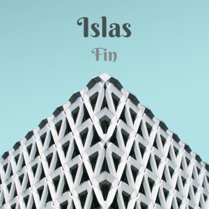 ดาวน์โหลดและฟังเพลง Fin พร้อมเนื้อเพลงจาก Islas