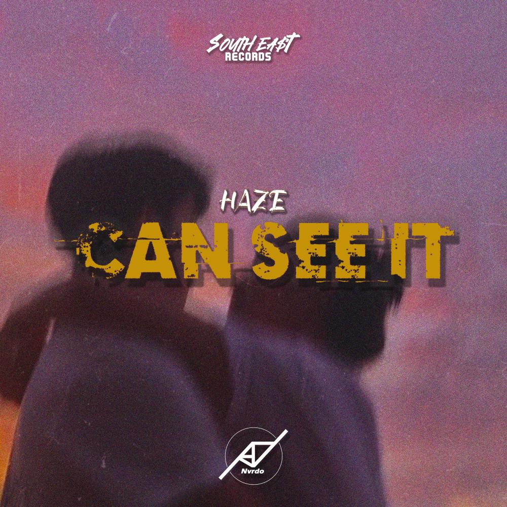 Can See It (feat. Haze)