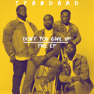 Album Don't You Give up the - EP oleh Standard